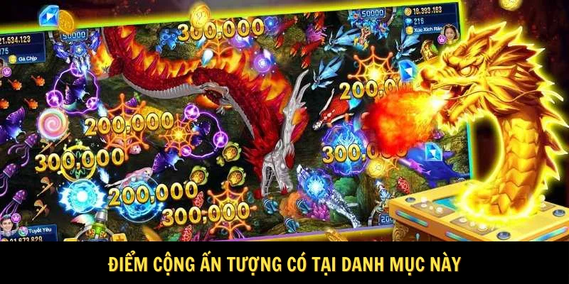 Điểm cộng ấn tượng có tại danh mục này